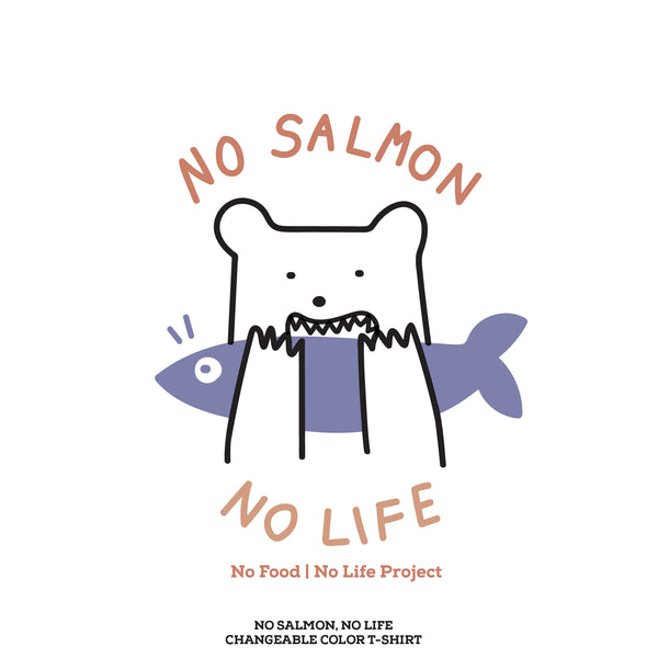 NO SALMON NO LIFE, Changeable color t-shirt (White)
