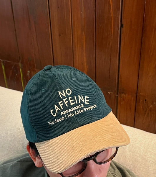 NO CAFFEINE NO LIFE, Cap (Matcha Espresso)