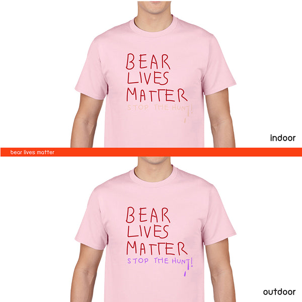 BEAR LIVES MATTER, Changeable color t-shirt (Pink)